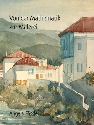 cover image of Von der Mathematik zur Malerei
